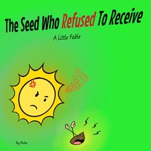 The Seed Who Refused to Receive