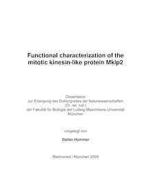 Functional characterization of the mitotic kinesin like protein Mklp2 [Elektronische Ressource] / Stefan Hümmer. Betreuer: Erich Nigg