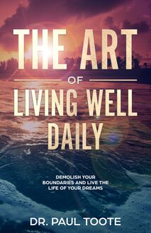 The Art of Living Well Daily