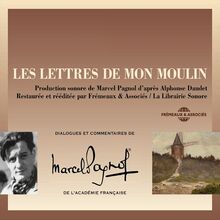 Les Lettres de mon moulin d après Alphonse Daudet