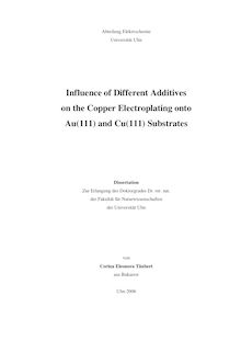 Influence of different additives on the copper electroplating onto Au(111) and Cu(111) substrates [Elektronische Ressource] / von Corina Eleonora Täubert
