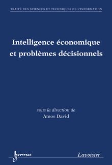 Intelligence économique et problèmes décisionnels (traité STI)