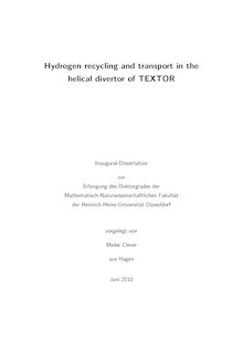 Hydrogen recycling and transport in the helical divertor of TEXTOR [Elektronische Ressource] / vorgelegt von Meike Clever
