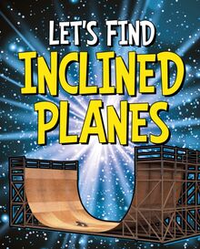 Let s Find Inclined Planes