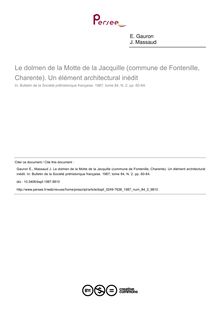 Le dolmen de la Motte de la Jacquille (commune de Fontenille, Charente). Un élément architectural inédit - article ; n°2 ; vol.84, pg 60-64