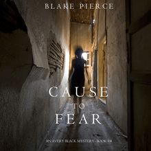 Cause to Fear (An Avery Black Mystery—Book 4)