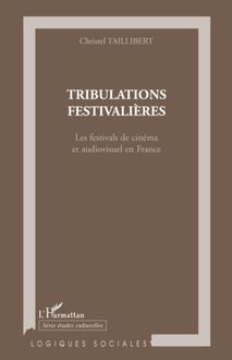 Tribulations festivalières