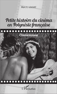 Petite histoire du cinéma en Polynésie française