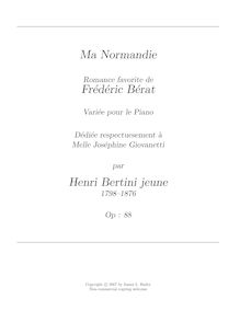 Partition complète, Ma Normandie, Romance favorite de Frederic Berat Variee pour le piano