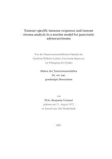 Tumour-specific immune responses and tumour stroma analysis in a murine model for pancreatic adenocarcinoma [Elektronische Ressource] / von Benjamin Vermeer