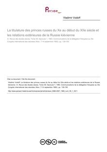 La titulature des princes russes du Xe au début du XIIe siècle et les relations extérieures de la Russie kiévienne - article ; n°1 ; vol.55, pg 139-150
