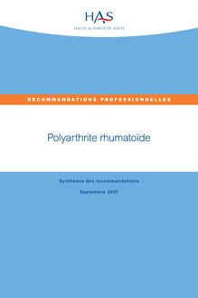 Polyarthrite rhumatoïde  aspects thérapeutiques hors médicaments et chirurgie - aspects médico-sociaux et organisationnels - Synthèse de l ensemble des recommandations HAS 2007 - Polyarthrite rhumatoïde