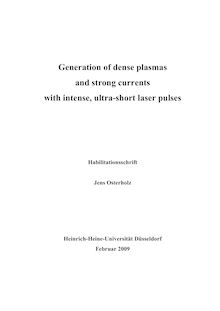 Generation of dense plasmas and strong currents with intense, ultra-short laser pulses [Elektronische Ressource] / Jens Osterholz