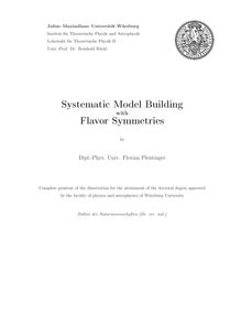 Systematic model building with flavor symmetries [Elektronische Ressource] / by Florian Plentinger
