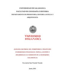 Análisis cultural del territorio a través del patrimonio etnológico. Tutela, gestión y desarrollo: el noroeste de La Ramajería (Salamanca)