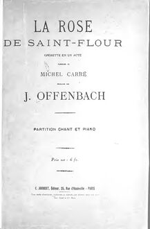 Partition complète, La rose de Saint-Flour, Opérette en un acte
