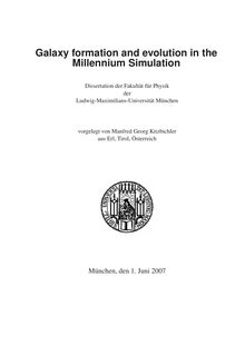 Galaxy formation and evolution in the millennium simulation [Elektronische Ressource] / vorgelegt von Manfred Georg Kitzbichler