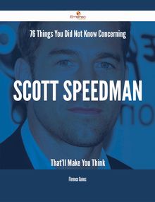 76 Things You Did Not Know Concerning Scott Speedman That ll Make You Think