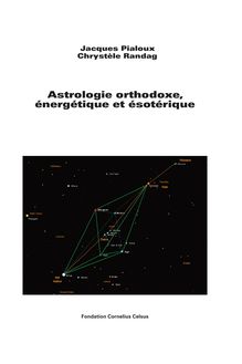 Astrologie orthodoxe, énergétique et ésotérique