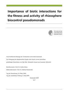 Importance of biotic interactions for the fitness and activity of rhizosphere biocontrol pseudomonads [Elektronische Ressource] / von Alexandre Jousset