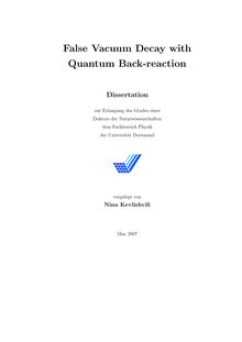 False vacuum decay with quantum back-reaction [Elektronische Ressource] / vorgelegt von Nina Kevlishvili