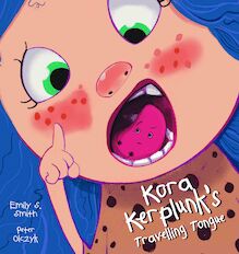 Kora Kerplunk s Travelling Tongue