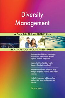 Diversity Management A Complete Guide - 2020 Edition