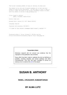 Susan B. Anthony - Rebel, Crusader, Humanitarian