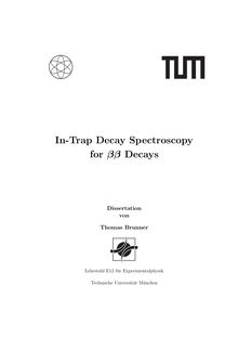In-trap decay spectroscopy for ββ [beta-beta] decays [Elektronische Ressource] / Thomas Brunner