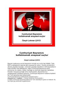 Üzeyir Lokman ÇAYCI : Cumhuriyet Bayramını kutlatmamak anayasal suçtur !