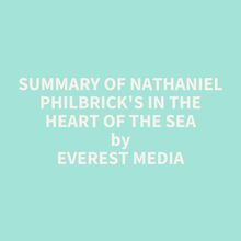 Summary of Nathaniel Philbrick s In the Heart of the Sea