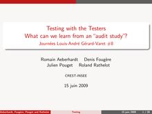 Testing with the Testers  What can we learn from an ``audit study  ? -  Journées Louis-André Gérard