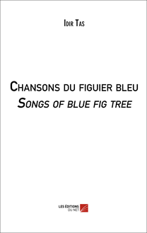 Chansons du figuier bleu / Songs of blue fig tree