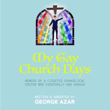 My Gay Church Days