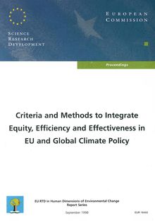 Criteria and methods to integrate equity, efficiency and effectiveness in EU and Global Climate Policy