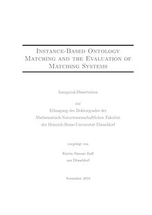 Instance-based ontology matching and the evaluation of matching systems [Elektronische Ressource] / vorgelegt von Katrin Simone Zaiß