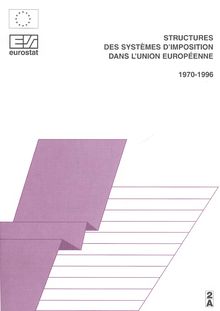 Structures des systèmes d imposition dans l Union européenne 1970-1996