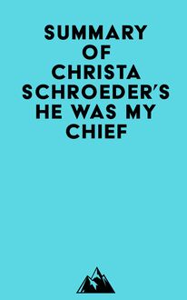 Summary of Christa Schroeder s He Was My Chief