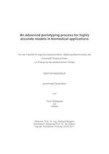 An advanced prototyping process for highly accurate models in biomedical applications [Elektronische Ressource] / von Timon Mallepree