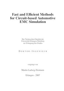 Fast and efficient methods for circuit based automotive EMC simulation [Elektronische Ressource] / vorgelegt von Martin Ludwig Zitzmann
