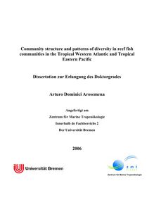 Community structure and patterns of diversity in reef fish communities in the tropical western Atlantic and tropical eastern Pacific [Elektronische Ressource] / Arturo Dominici-Arosemena