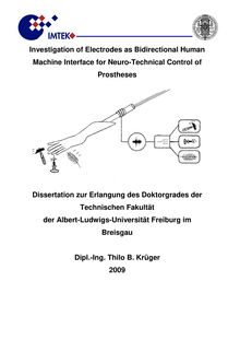 Investigation of electrodes as bidirectional human machine interface for neuro-technical control of prostheses [Elektronische Ressource] / Thilo B. Krüger
