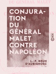 Conjuration du général Malet contre Napoléon