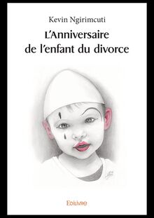 L Anniversaire de l enfant du divorce