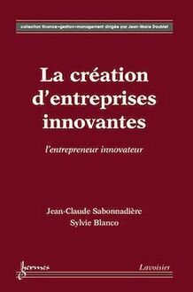 La création d entreprises innovantes