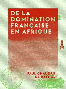 De la domination française en Afrique