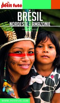 BRÉSIL NORDESTE / AMAZONIE 2019/2020 Petit Futé