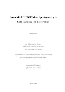From MALDI-TOF mass spectrometry to soft landing for electronics [Elektronische Ressource] / Anna Maria Cristadoro