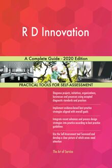 R D Innovation A Complete Guide - 2020 Edition