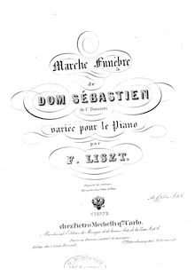 Partition complète (S.402), Marche funèbre de Dom Sébastien de Donizetti